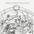 Pure Pleasure THE PIANO CHOIR - HANDSCAPES