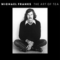 Speakers Corner MICHAEL FRANKS - THE ART OF TEA