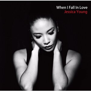 Jessica Young - When I Fall In Love