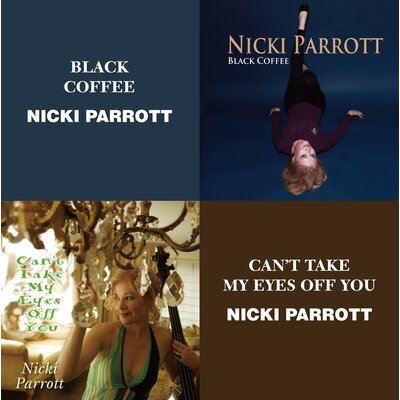 NICKI PARROTT – BLACK COFFEE & CAN'T TAKE MY EYES OFF YOU