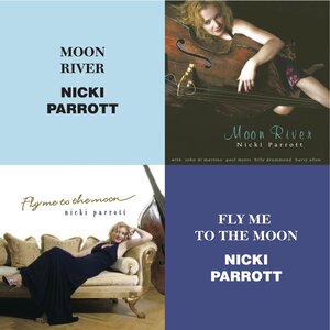 NICKI PARROTT – MOON RIVER & FLY ME TO THE MOON