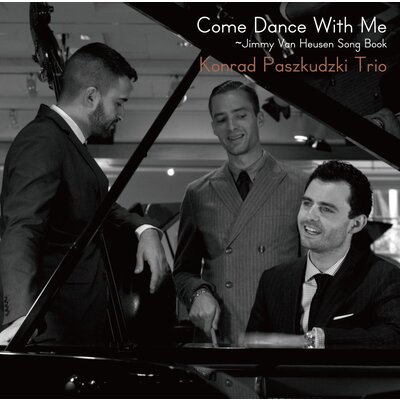 Venus Records KONRAD PASKUDZKI TRIO – COME DANCE WITH ME: JIMMY VAN HEUSEN SONG BOOK