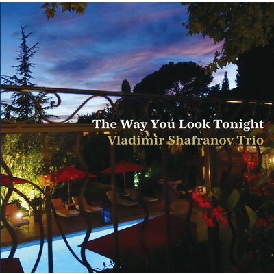 Venus Records Vladimir Shafranov Trio - The Way You Look Tonight