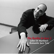 Venus Records JOHN DI MARTINO'S ROMANTIC JAZZ TRIO – THE BEATLES IN JAZZ 2