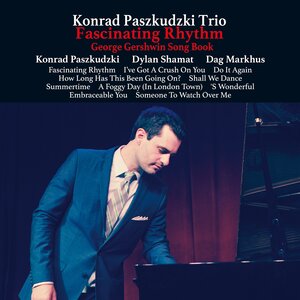 Venus Records Konrad Paszkudzki Trio - Fascinating Rhythm: George Gershwin Song Book