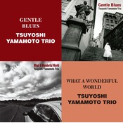 Venus Records Tsuyoshi Yamamoto Trio - Gentle Blues & What A Wonderful World