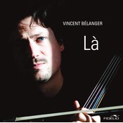 Audio Note Music Vincent Bélanger - Là