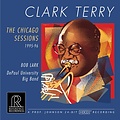 Reference Recordings CLARK TERRY - THE CHICAGO SESSIONS - CD