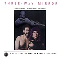 Reference Recordings Airto Moreira, Flora Purim And Joe Farrell - Three-Way Mirror
