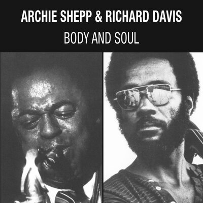 Pure Pleasure ARCHIE SHEPP & RICHARD DAVIS - BODY & SOUL