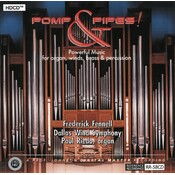 Reference Recordings FREDERICK FENNELL & THE DALLAS WIND SYMPHONY ORCHESTRA: POMP & PIPES!