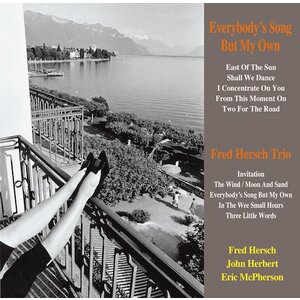 Venus Records FRED HERSCH TRIO - EVERYBODY'S SONG BUT MY OWN