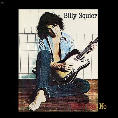 Intervention Records BILLY SQUIER – DON’T SAY NO