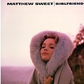 Intervention Records Matthew Sweet - Girlfriend (Expanded Edition)