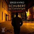 Reference Recordings SERGEI KVITKO - SCHUBERT BY CANDLELIGHT (LIVE IN MADRID)