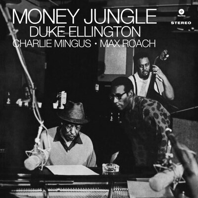 Duke Ellington, Charlie Mingus & Max Roach - Money Jungle