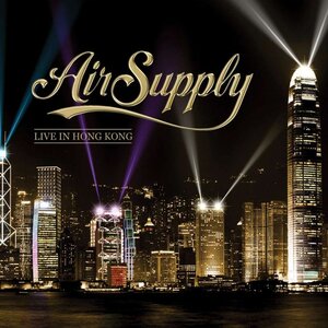 Air Supply - The Hits - Live in Hong Kong
