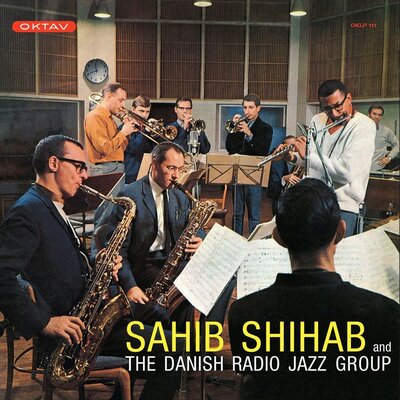 Sam Records Sahib Shihab and The Danish Radio Jazz Group