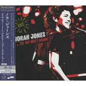Universal Japan Norah Jones - ‘Til We Meet Again (Live)