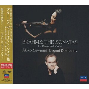 Universal Japan Akiko Suwanai & Evgeni Bozhanov - Brahms: The Sonatas For Piano and Violin