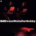Bill Evans Trio - Waltz For Debby