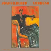 Speakers Corner Joao Gilberto - Amoroso