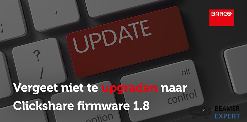 Barco Clickshare update firmware beschikbaar Barco Clickshare update firmware beschikbaar