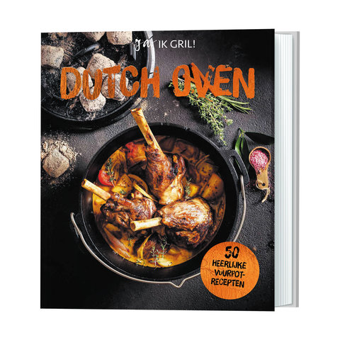 Ja, IK GRIL! Dutch Oven