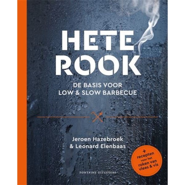  Hete rook - de basis voor low & slow barbecue