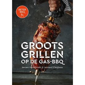  Beter BBQ - Groots Grillen op de gas-BBQ