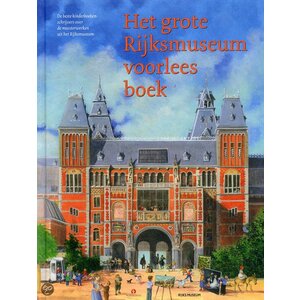 Het grote Rijksmuseum voorleesboek