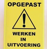 A-board signs, information signs "work in progress" Dutch & French