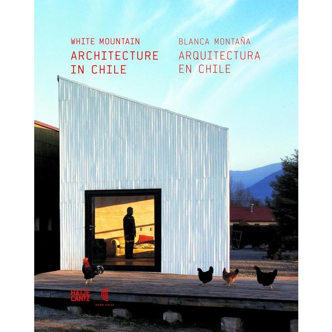 WHITE MOUNTAIN - ARCHITECTURE IN CHILE - INGLÉS/ESPAÑOL