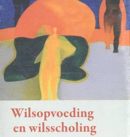 Joop van Dam, Wilsopvoeding en wilsscholing