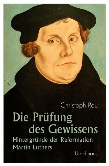 Christoph Rau, Die Prüfung des Gewissens