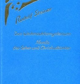 Rudolf Steiner, Das Weihnachtsmysterium. Novalis der Seher und Christuskünder.
