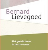 Bernard Lievegoed, Het goede doen in de 21e eeuw