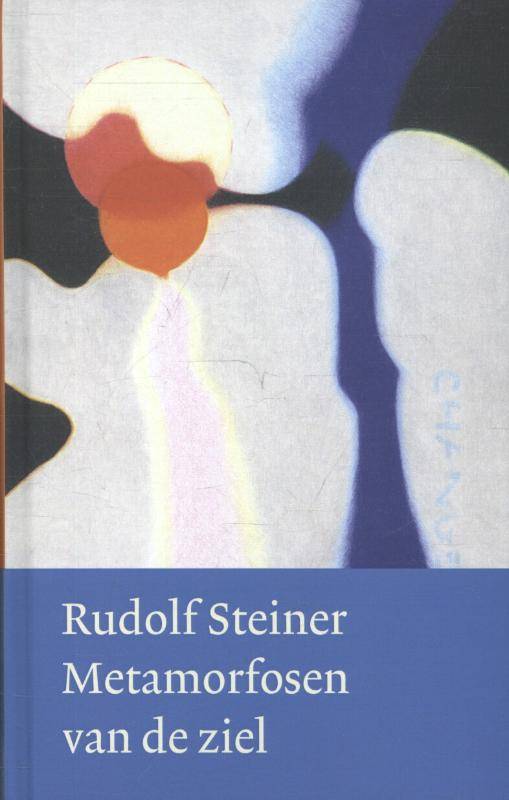 Rudolf Steiner, Metamorfosen van de ziel