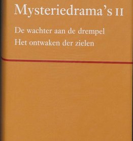 Rudolf Steiner, Mysteriedrama's II