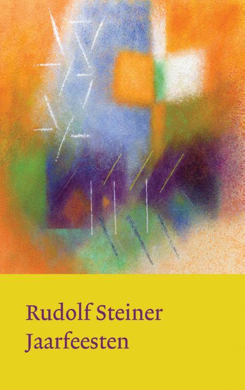 Rudolf Steiner, Jaarfeesten