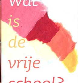 Jet Nijhuis, Wat is de Vrije School?