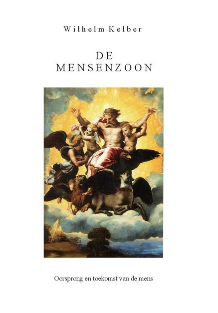 Wilhelm Kelber, De Mensenzoon