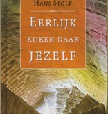 Hans Stolp, Eerlijk kijken naar jezelf