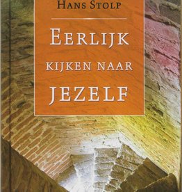 Hans Stolp, Eerlijk kijken naar jezelf