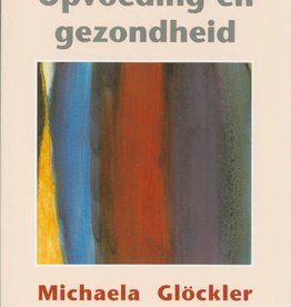 Michaela Glöckler, Opvoeding en gezondheid