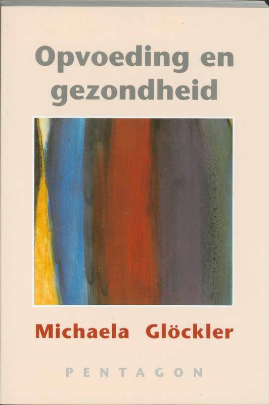 Michaela Glöckler, Opvoeding en gezondheid