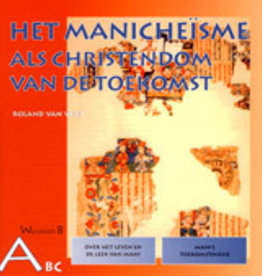 Roland van Vliet, Het Manicheïsme