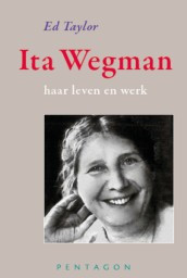 Ed Taylor, Ita Wegman, haar leven en werk