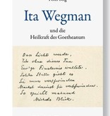 Peter Selg, Ita Wegman und die Heilkraft des Goetheanum
