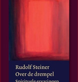 Rudolf Steiner, Over de drempel